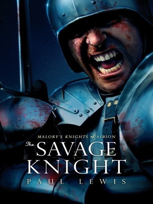 Title details for The Savage Knight by Paul Lewis - Available
